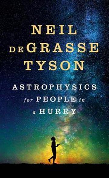 Knjiga Astrophysics for People in a Hurry autora Neil deGrasse Tyson izdana 2018 kao tvrdi uvez dostupna u Knjižari Znanje.