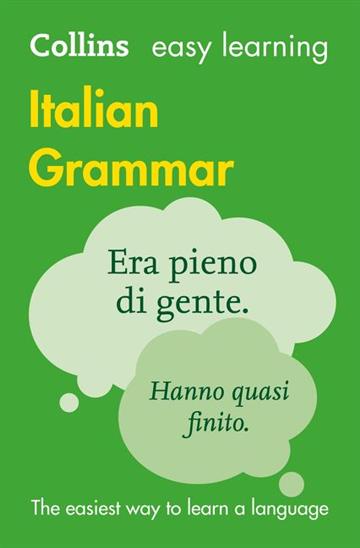 Knjiga Easy Learning Italian Grammar autora Collins Dictionaries izdana 2016 kao meki uvez dostupna u Knjižari Znanje.