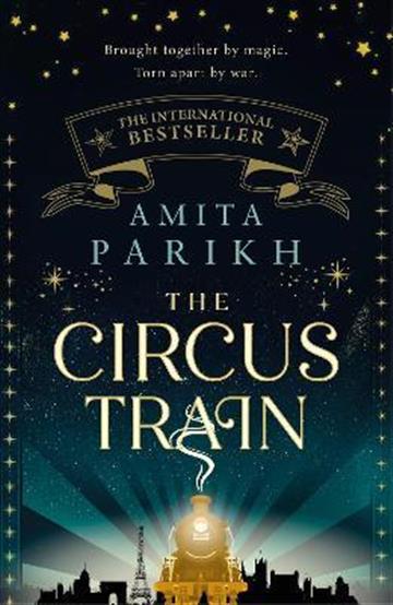 Knjiga Circus Train autora Amita Parikh izdana 2022 kao meki uvez dostupna u Knjižari Znanje.