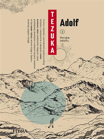 Knjiga Poruka Adolfu autora Osamu Tezuka izdana 2014 kao tvrdi uvez dostupna u Knjižari Znanje.