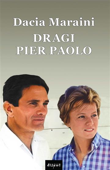 Knjiga Dragi Pier Paolo autora Dacia Maraini izdana 2025 kao meki uvez dostupna u Knjižari Znanje.