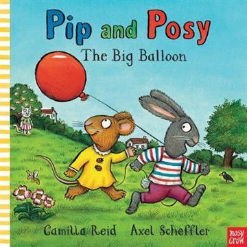 Knjiga Pip and Posy the Big Ballon autora Alex Scheffler izdana 2014 kao meki uvez dostupna u Knjižari Znanje.