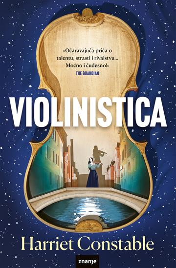 Knjiga Violinistica autora Harriet Constanble izdana 2025 kao meki uvez dostupna u Knjižari Znanje.