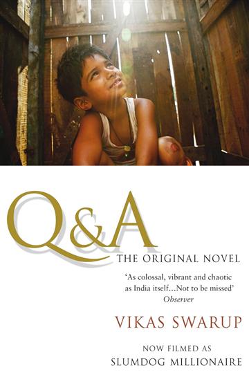Knjiga Q & A: Slumdog Millionaire autora Vikas Swarup izdana 2006 kao meki uvez dostupna u Knjižari Znanje.