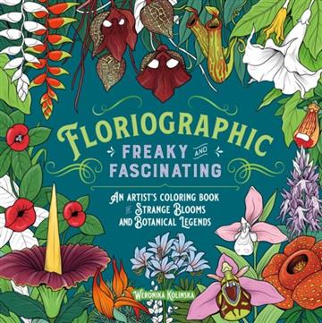 Knjiga Floriographic: Coloring Book autora Weronika Kolinska izdana 2026 kao meki uvez dostupna u Knjižari Znanje.