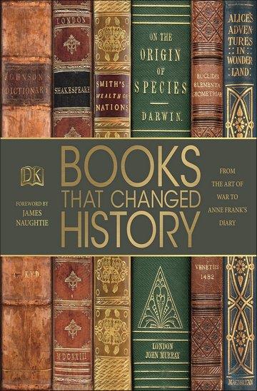 Knjiga Books That Changed History: From the Art of War to Anne Frank's Diary autora Grupa autora izdana 2017 kao tvrdi uvez dostupna u Knjižari Znanje.