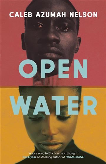Knjiga Open Water autora Caleb Azumah Nelson izdana 2021 kao tvrdi uvez dostupna u Knjižari Znanje.