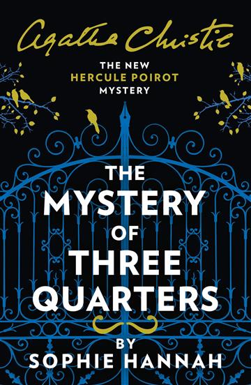 Knjiga Mystery of Three Quarters autora Sophie Hannah izdana 2019 kao meki uvez dostupna u Knjižari Znanje.