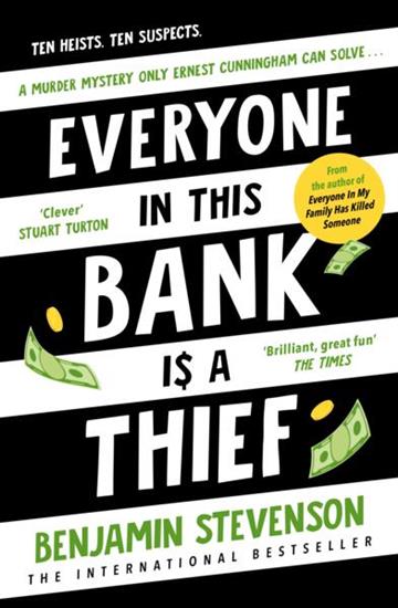 Knjiga Everyone In This Bank Is A Thief autora Benjamin Stevenson izdana 2026 kao meki uvez dostupna u Knjižari Znanje.