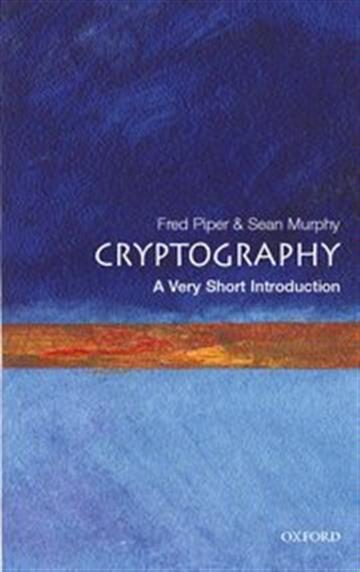 Knjiga Cryptography VSI autora Fred Piper ,  Sean Murphy izdana 2010 kao meki uvez dostupna u Knjižari Znanje.