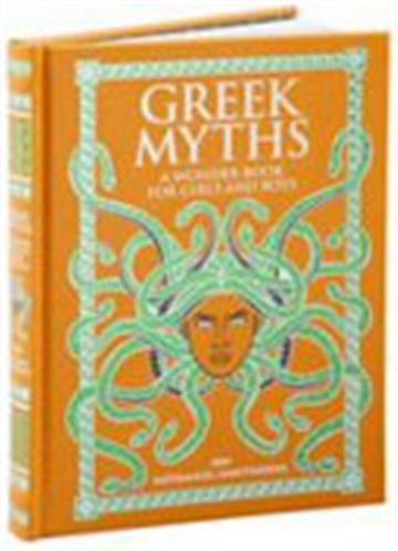 Knjiga Greek Myths: A Wonder Book for Girls and Boys autora Nathaniel Hawthorne izdana 2015 kao tvrdi uvez dostupna u Knjižari Znanje.