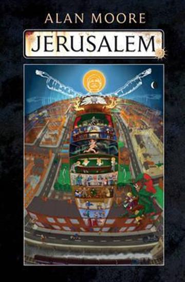 Knjiga Jerusalem autora Alan Moore izdana 2016 kao tvrdi uvez dostupna u Knjižari Znanje.