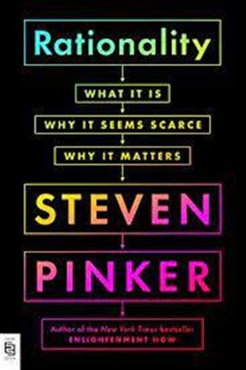 Knjiga Rationality autora Steven Pinker izdana 2021 kao meki uvez dostupna u Knjižari Znanje.
