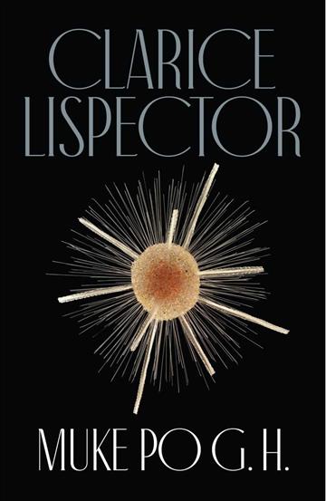 Knjiga Muke po G. H.  autora Clarice Lispector izdana 2020 kao meki uvez dostupna u Knjižari Znanje.