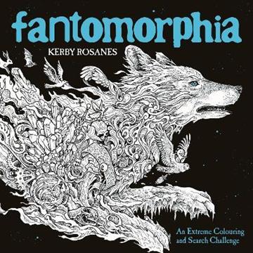Knjiga Fantomorphia autora Kerby Rosanes izdana 2018 kao meki uvez dostupna u Knjižari Znanje.
