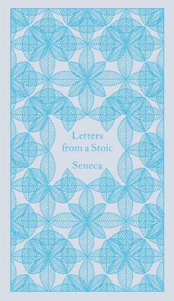 Knjiga Letters from a Stoic autora Seneca izdana 2015 kao tvrdi uvez dostupna u Knjižari Znanje.