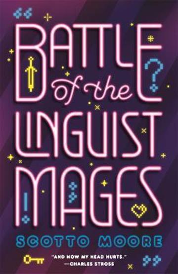 Knjiga Battle of the Linguist Mages autora Scotto Moore izdana 2022 kao meki uvez dostupna u Knjižari Znanje.