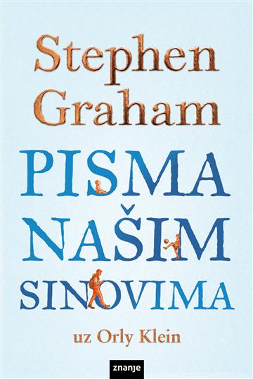 Knjiga Pisma našim sinovima autora Stephen Graham, Orly Klein izdana 2026 kao meki uvez dostupna u Knjižari Znanje.