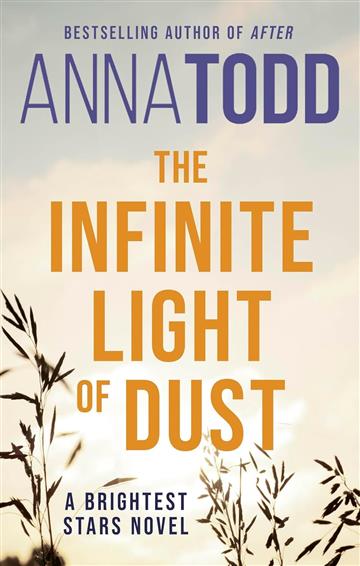 Knjiga Infinite Light of Dust autora Anna Todd izdana 2024 kao meki dostupna u Knjižari Znanje.