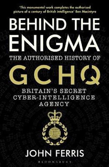 Knjiga Behind the Enigma autora John Ferris izdana 2021 kao meki uvez dostupna u Knjižari Znanje.