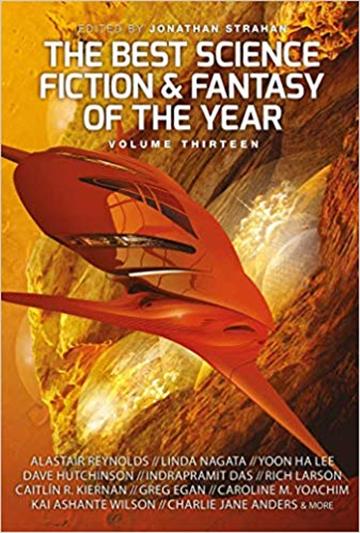 Knjiga The Year's Best Science Fiction and Fantasy Volume 13 autora Jonathan Strahan izdana 2019 kao meki uvez dostupna u Knjižari Znanje.