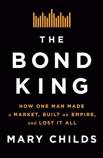 Knjiga Bond King autora Mary Childs izdana 2022 kao tvrdi uvez dostupna u Knjižari Znanje.