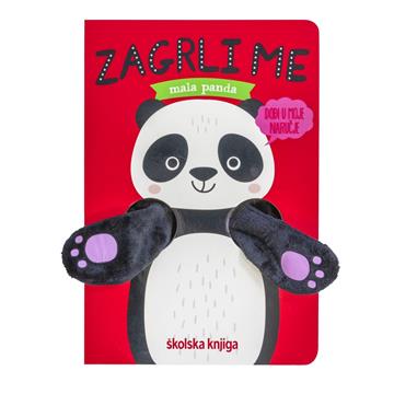 Knjiga Zagrli me - Mala panda autora  izdana 2024 kao tvrdi uvez dostupna u Knjižari Znanje.