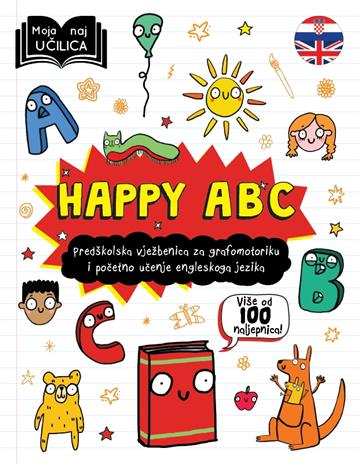 Knjiga Moja naj učilica - Happy ABC autora Grupa autora izdana 2021 kao meki uvez dostupna u Knjižari Znanje.