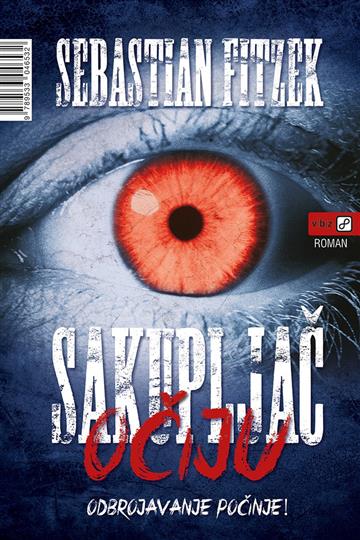 Knjiga Sakupljač očiju autora Sebastian Fitzek izdana 2014 kao meki uvez dostupna u Knjižari Znanje.
