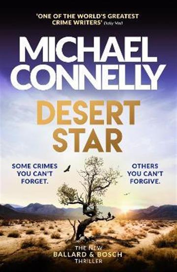 Knjiga Desert Star autora Michael Connelly izdana 2022 kao meki uvez dostupna u Knjižari Znanje.