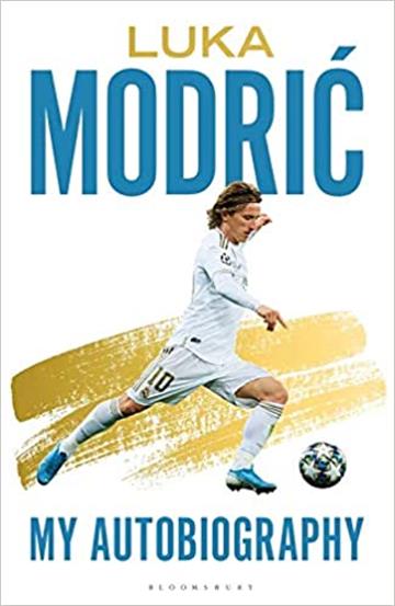 Knjiga Luka Modrić My Autobiography autora Luka Modrić  izdana 2020 kao tvrdi uvez dostupna u Knjižari Znanje.
