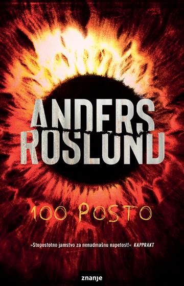 Knjiga 100 posto autora Anders Roslund izdana 2024 kao meki uvez dostupna u Knjižari Znanje.