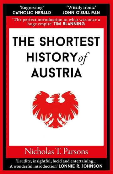 Knjiga Shortest History of Austria autora Nicholas T. Parsons izdana 2026 kao meki uvez dostupna u Knjižari Znanje.
