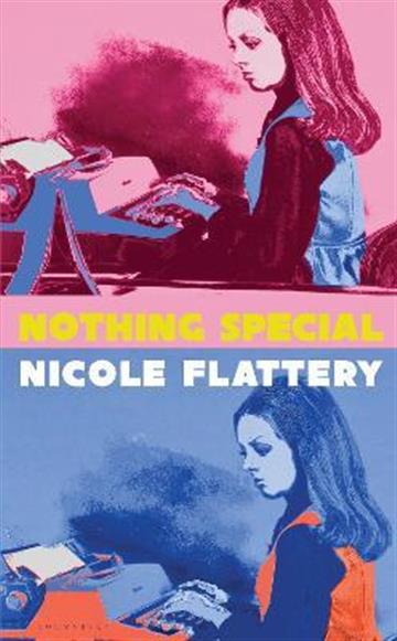 Knjiga Nothing Special autora Nicole Flattery izdana 2023 kao meki uvez dostupna u Knjižari Znanje.