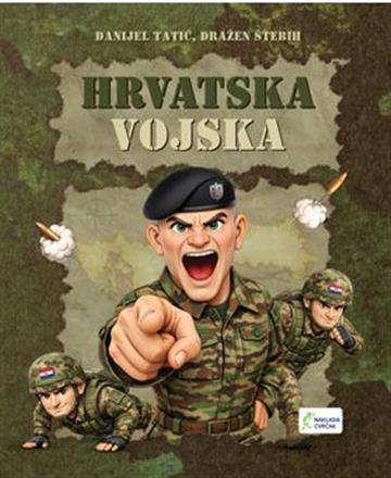 Knjiga Hrvatska vojska autora Danijel Tatić, Dražen Štebih izdana 2026 kao tvrdi uvez dostupna u Knjižari Znanje.
