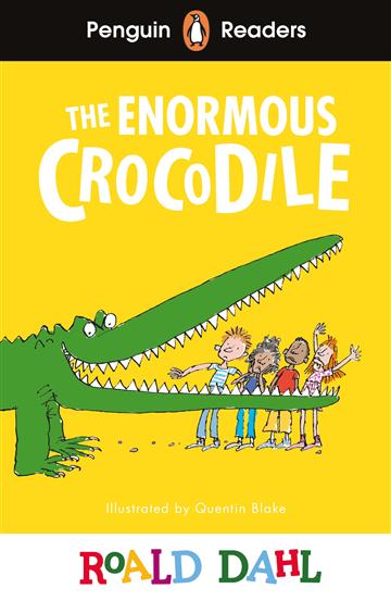 Knjiga Enormous Crocodile (PRL 1) autora Roald Dahl izdana 2024 kao meki uvez dostupna u Knjižari Znanje.