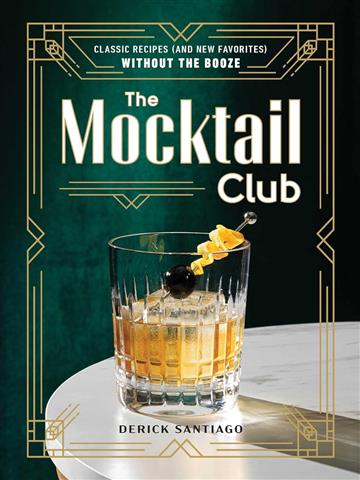 Knjiga Mocktail Club autora Derick Santiago izdana 2024 kao tvrdi uvez dostupna u Knjižari Znanje.