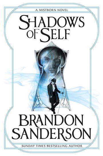 Knjiga Shadows of Self: A Mistborn Novel autora Brandon Sanderson izdana 2016 kao meki dostupna u Knjižari Znanje.