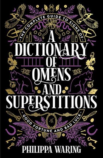 Knjiga Dictionary of Omens and Superstitions autora Philippa Waring izdana 2020 kao meki uvez dostupna u Knjižari Znanje.