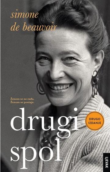 Knjiga Drugi spol autora Simone de Beauvoir izdana 2023 kao tvrdi uvez dostupna u Knjižari Znanje.