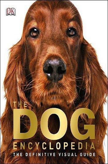 Knjiga The Dog Encyclopedia: The Definitive Visual Guide autora Grupa autora izdana 2013 kao tvrdi uvez dostupna u Knjižari Znanje.