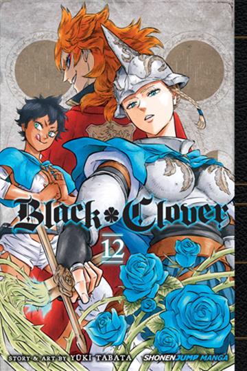 Knjiga Black Clover, vol. 12 autora Yuki Tabata izdana 2018 kao meki uvez dostupna u Knjižari Znanje.