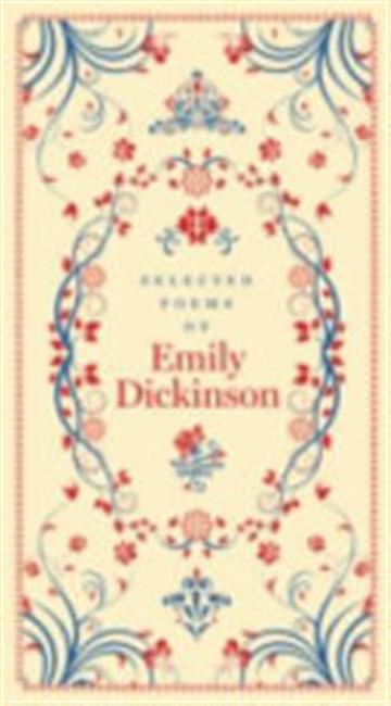 Knjiga Selected Poems of Emily Dickinson autora Emily Dickinson izdana 2016 kao tvrdi uvez dostupna u Knjižari Znanje.