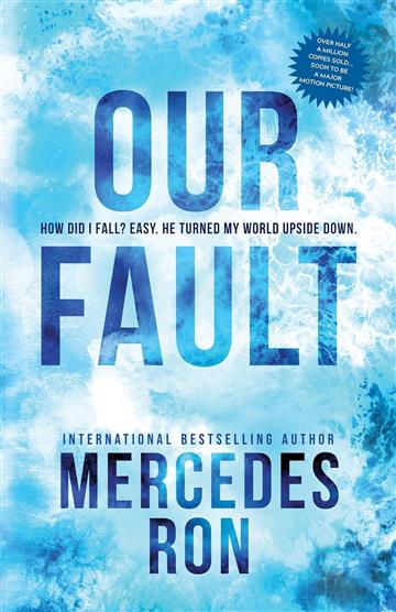 Knjiga Our Fault autora Mercedes Ron izdana 2024 kao meki uvez dostupna u Knjižari Znanje.