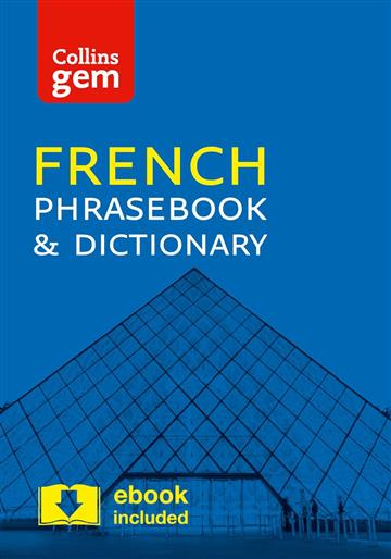 Knjiga French Gem Phrasebook & Dictionary 4E autora Collins izdana 2016 kao meki uvez dostupna u Knjižari Znanje.