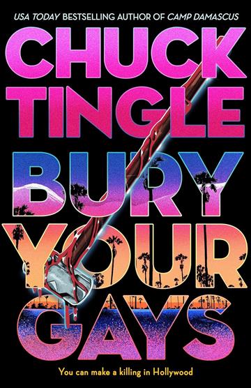 Knjiga Bury Your Gays autora Chuck Tingle izdana 2025 kao meki uvez dostupna u Knjižari Znanje.
