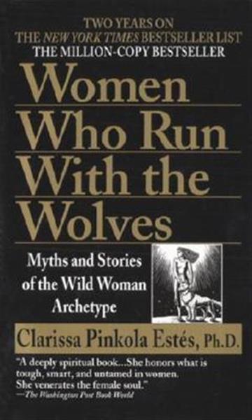 Knjiga WOMEN WHO RUN WITH THE WOLVES autora Clarissa Pinkola Estes izdana 1997 kao meki uvez dostupna u Knjižari Znanje.