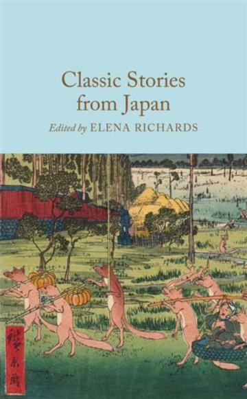 Knjiga Classic Stories from Japan autora Various Authors izdana 2026 kao tvrdi uvez dostupna u Knjižari Znanje.
