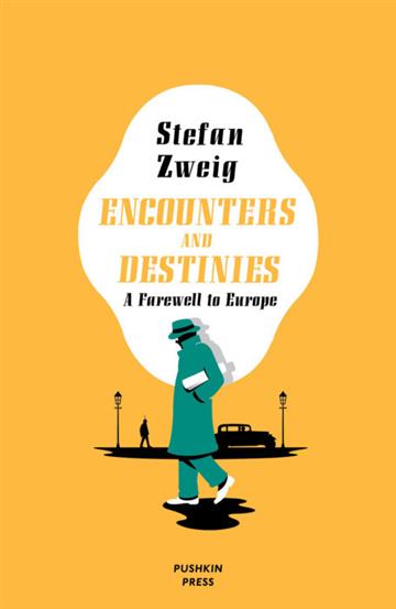 Knjiga Encounters and Destinies: Farewell To Europe autora Stefan Zweig izdana 2020 kao meki uvez dostupna u Knjižari Znanje.