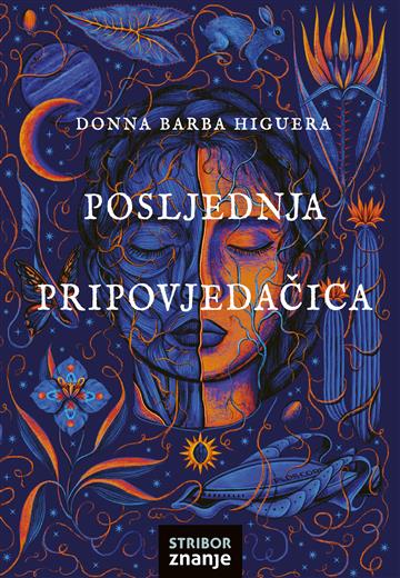 Knjiga Posljednja pripovjedačica autora Donna Barba Higuera izdana 2024 kao tvrdi dostupna u Knjižari Znanje.